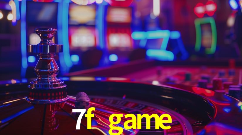 7f game